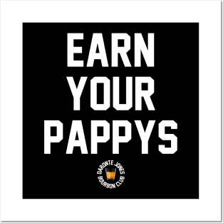 Earn Your Pappys Posters and Art